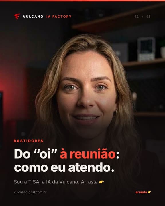 Carrossel da @vulcanomkt: Do oi à reunião, como eu atendo